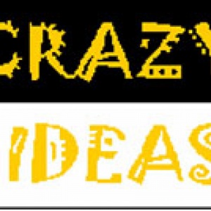 CRAZY IDEAS